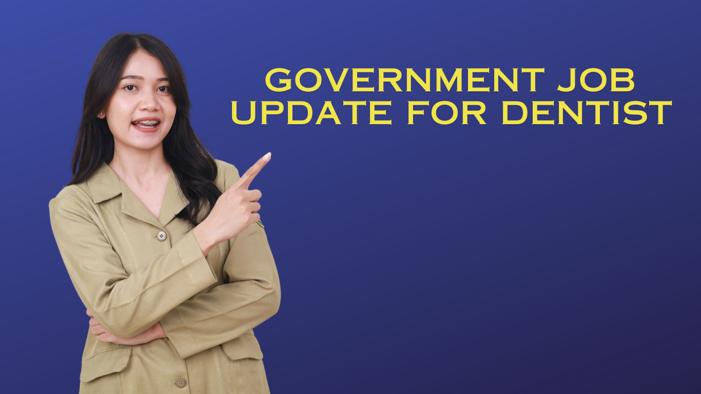 government-dentist-job-opening-in-india-update-for-dentist