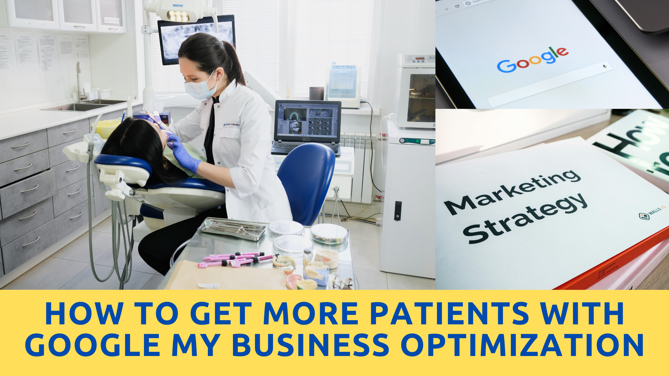 Optimizing Google My Business for Dental Clinics