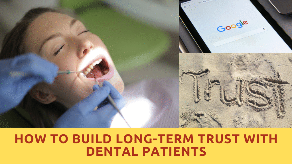 How to Build Long-Term Trust with Dental Patients