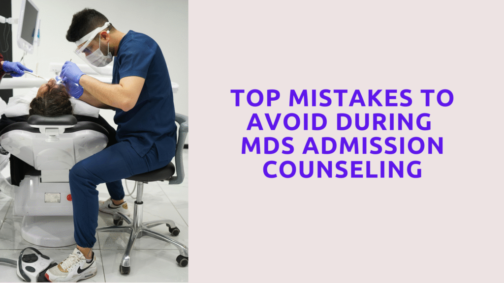 Top Mistakes to Avoid During MDS Admission Counseling